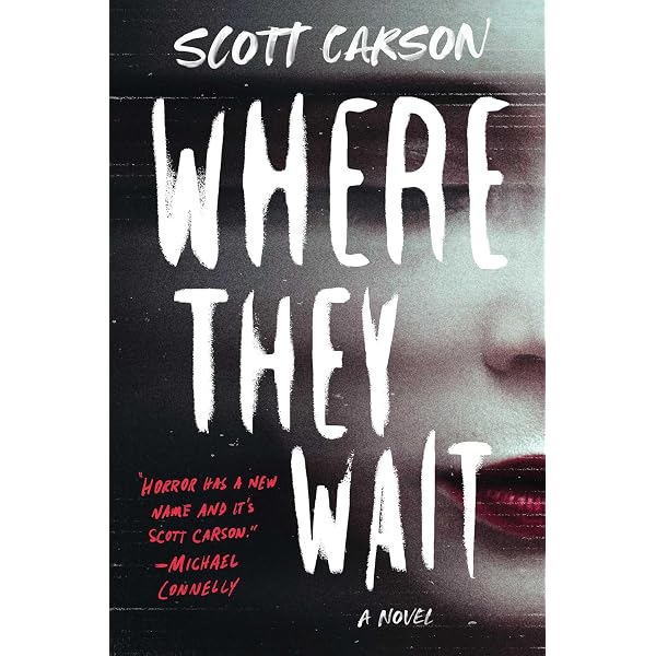 Amazon.com: Where They Wait: A Novel: 9781982104634: Carson, Scott